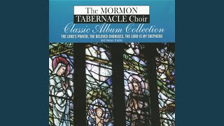 Watch Mormon Tabernacle Choir The Lord Is My Shepherd video