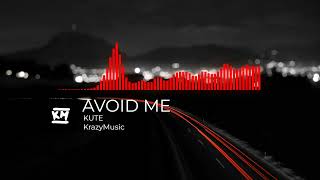 KUTE - AVOID ME