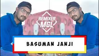 BASUMAN JANJI - DISCO LATIN - [ - JANUARD MGL X MADO MGL - ] - REMIX2022