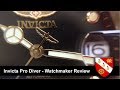 Invicta Pro Diver - Watchmaker Review