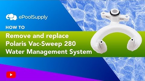 Polaris Vac-Sweep 280 Water Management System - Quick Fix