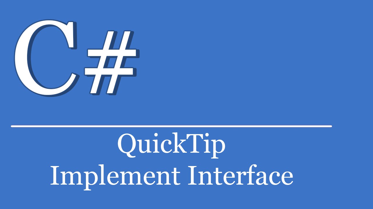 QuickTip #43 - Schnittstelle implementieren | C# Tutorials Visual Studio | implement Interface - YouTube