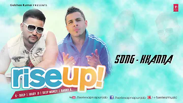 Khanna Punjabi Song By G-Deep _ Rise Up _ Latest H