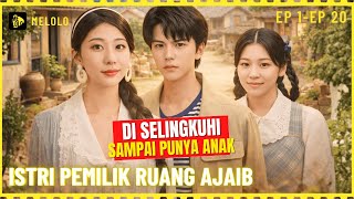 【Melolo】Istri Pemilik Ruang Ajaib - Episode 1 - 20