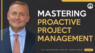 Strategies to Master the Art of Proactive Project Management