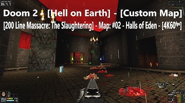 Project Brutality 3.0 - Doom 2 - [200 Line Massacre: T. S.] - Map: #02 - [4K60ᶠᵖˢ] - [100% Secret]