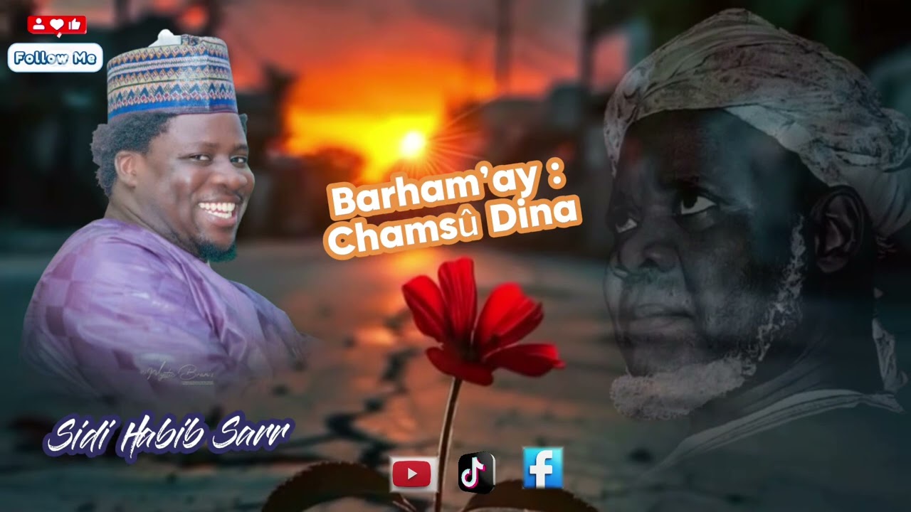 Sidi sarr : BARHAMA CHAMSÛ DINA