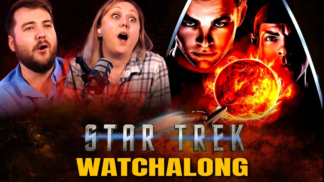 STAR TREK (2009) | FIRST TIME WATCHING | WATCH-ALONG