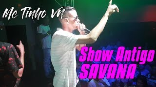 Mc Tinho Vn - Show Antigo Savana Web Série