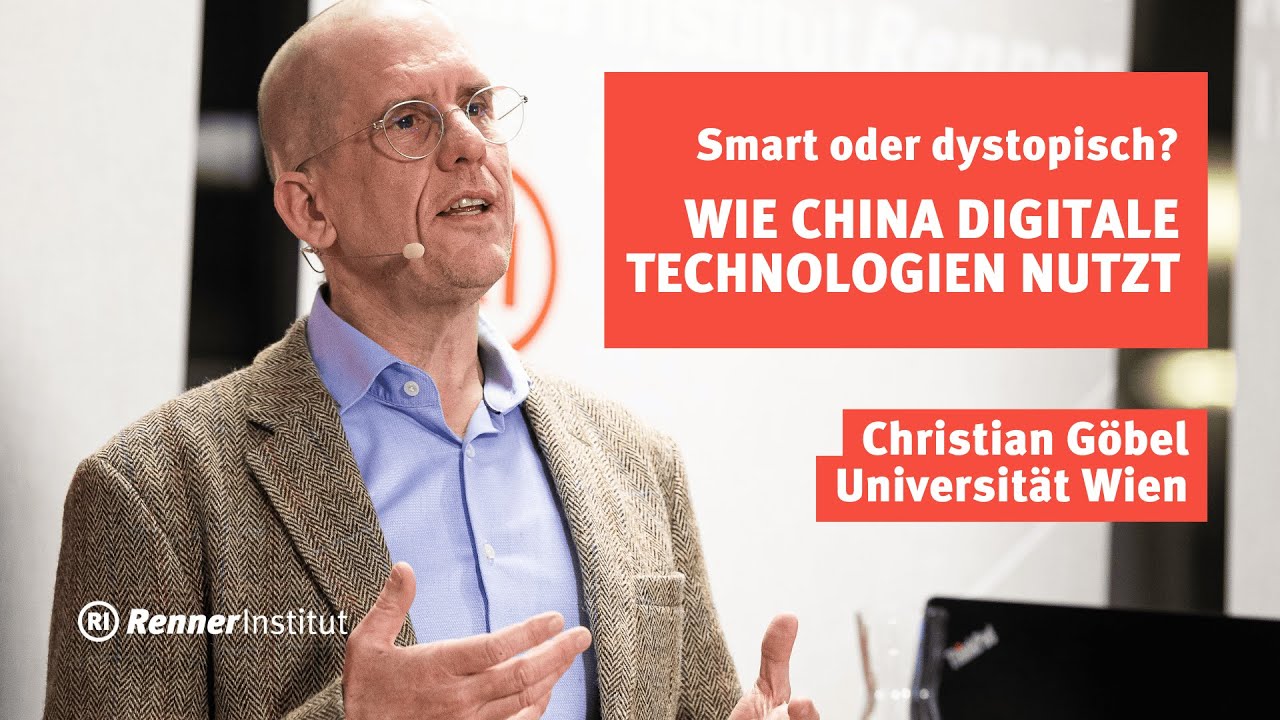 Christian Göbel: Smart oder dystopisch? Wie China digitale Technologien nutzt