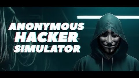 【Anonymous Hacker Simulator】思いのままにハックしていく　Anonymous Hacker Simulator #2【AIVTuber】