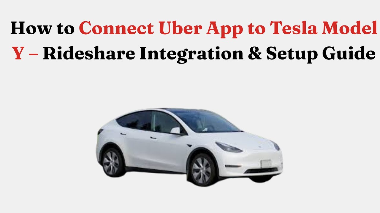 Как подключить приложение Uber к Tesla Model Y — руководство по интеграции и настройке сервиса со...