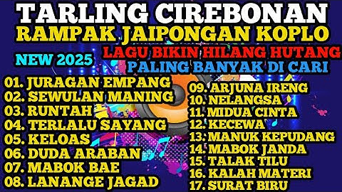 TARLING CIREBONAN TERBARU 2025 | KOPLO TARLING KENDANG RAMPAK GENDANG BLEKUK JAIPONGAN BAS GLER 2025