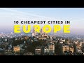 10 CHEAPEST Cities In Europe For Your Dream Holiday | Budget Travel | Tripoto