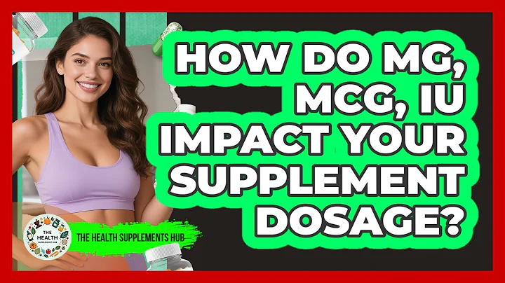 How Do MG, MCG, IU Impact Your Supplement Dosage?