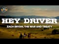 Zach Bryan The War And Treaty Hey Driver Lyrics mp3