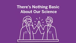There's Nothing Basic About Our Science