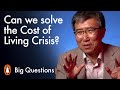 Can we solve the cost of living crisis? | Big Questions with Ha-Joon Chang