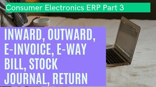 Consumer Electronics Distributor ERP Software Demo Part 3.