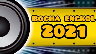 Dj Terbaru  Boca Engkol Vol  New  Lagu Remix  Terbarudj Boxi