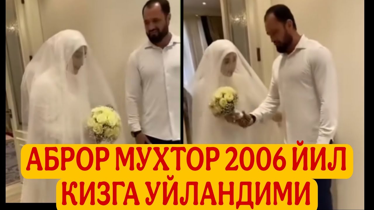 ABROR MUXTOR 2006 YIL QIZGA UYLANDIMI ?