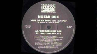 Noemi Dee - Out of My Soul (Take Your Time) [Original Edit]