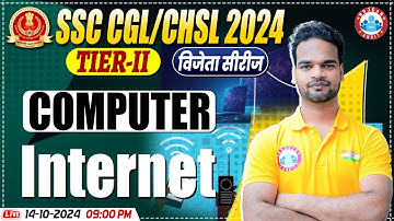Computer for SSC CGL Mains 2024 | SSC CHSL Tier 2 Computer Questions | Internet by Shivam Sir