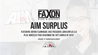 AIM Surplus | Episode 37: Faxon Blog & Podcast