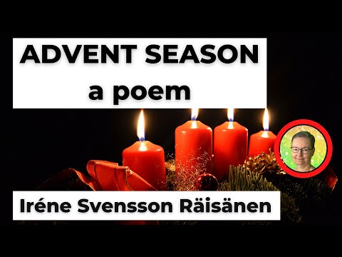 ADVENT SEASON is a poem by the Swedish poet Iréne Svensson Räisänen #shorts