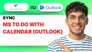 How to Sync Microsoft To Do with Calendar (Outlook) [2026 Full Guide]
