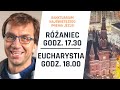 Eucharystia + Różaniec + Nabożeństwo Majowe [12.05.2021]