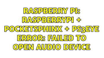 Raspberry Pi: RaspberryPi + Pocketsphinx + ps3eye Error: Failed to open audio device
