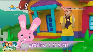 BAN-BAN SI KELINCI AJAIB ~ MENGENAL ALAT MUSIK