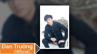 Áo Mới Cà Mau - Đan Trường [Official]