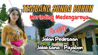 Tembang Sunda Buhun Merinding Medengarnya🛑NonStop🛑Full Album Jelajah Jalan Pedesaan