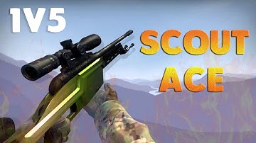 CSGO 1V5 SCOUT ACE