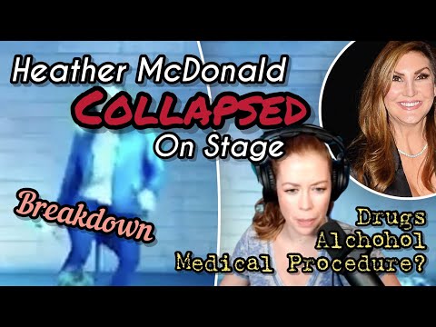 Heather McDonald COLLAPSES on STAGE at Comedy Show! Breakdown & Explanation by Chrissie Mayr