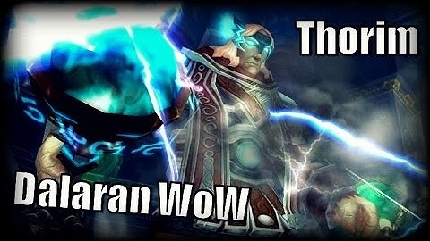 Dalaran WoW - Thorim