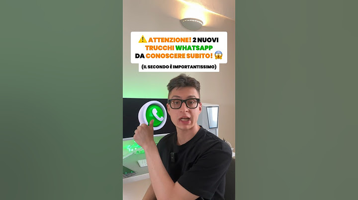 2 trucchi di WhatsApp che devi conoscere adesso!