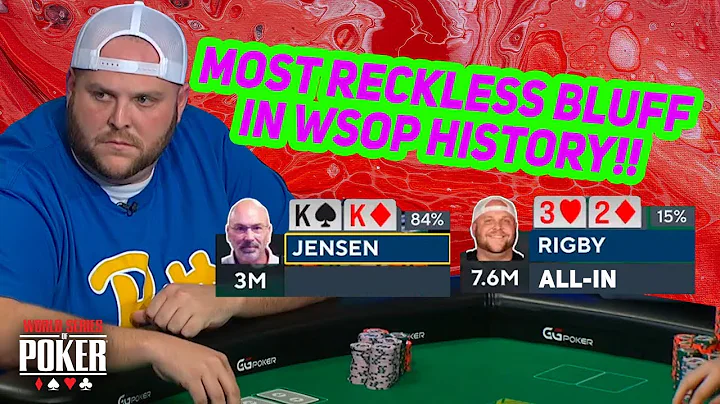 Most Reckless Bluff in World Series of Poker Histo...