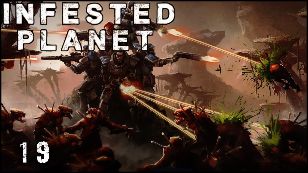 Infested Planet # 19 - Raiders King HD | Let's Play - YouTube