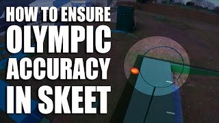 How to ensure Olympic accuracy in Skeet