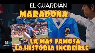 MARADONA Y LA INCREÍBLE HISTORIA DE LA CAMISETA ARGENTINA MÁS FAMOSA. EL GUARDIÁN EN #MundoMaldini