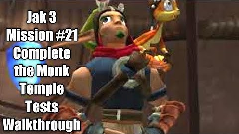 Jak 3 Mission #21 Complete the Monk Temple Tests Walkthrough