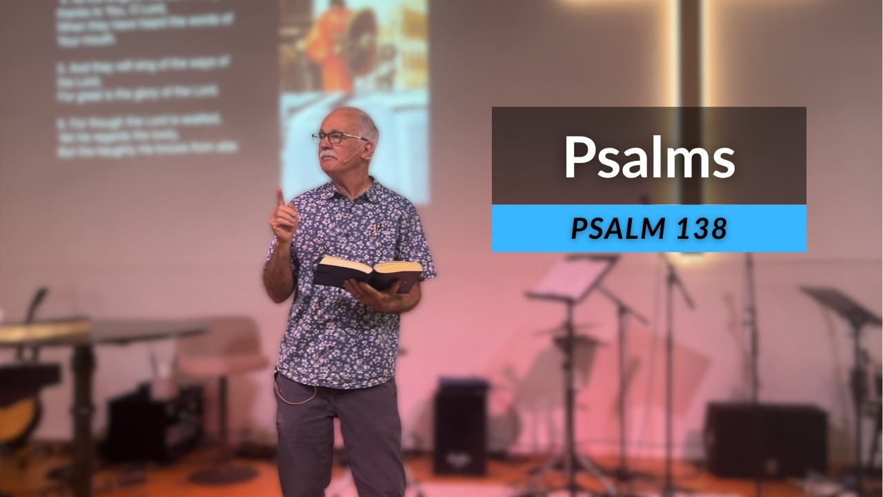 Psalm 138 / Randy Nash / The Well LOS OSOS