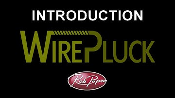 WirePluck Introduction