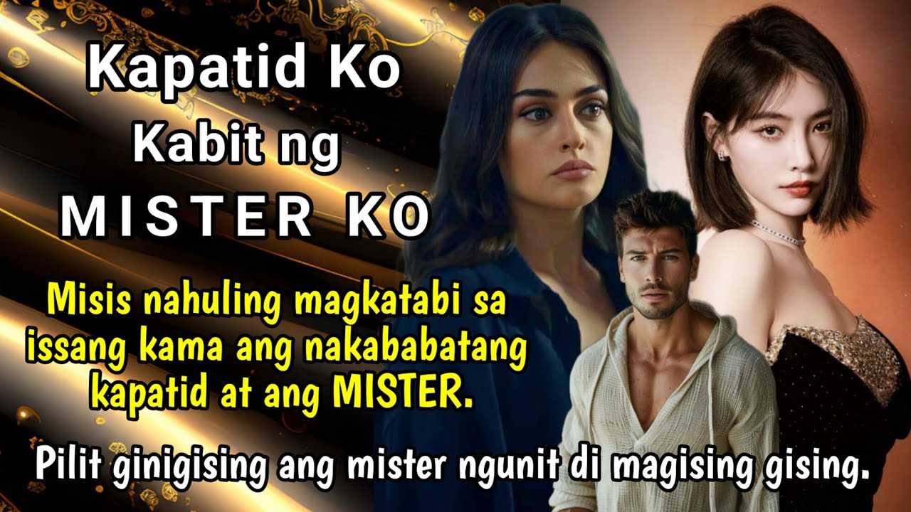Misis nahuling magkatabi sa iisang kama ang nakababatang kapatid at ang MISTER.