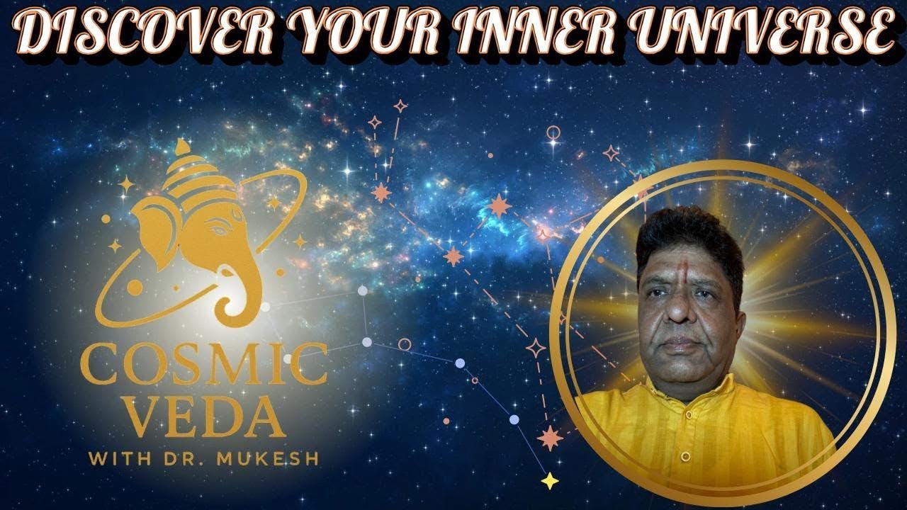 Manage Your Life the Cosmic Way | Cosmic Veda with Dr. Mukesh