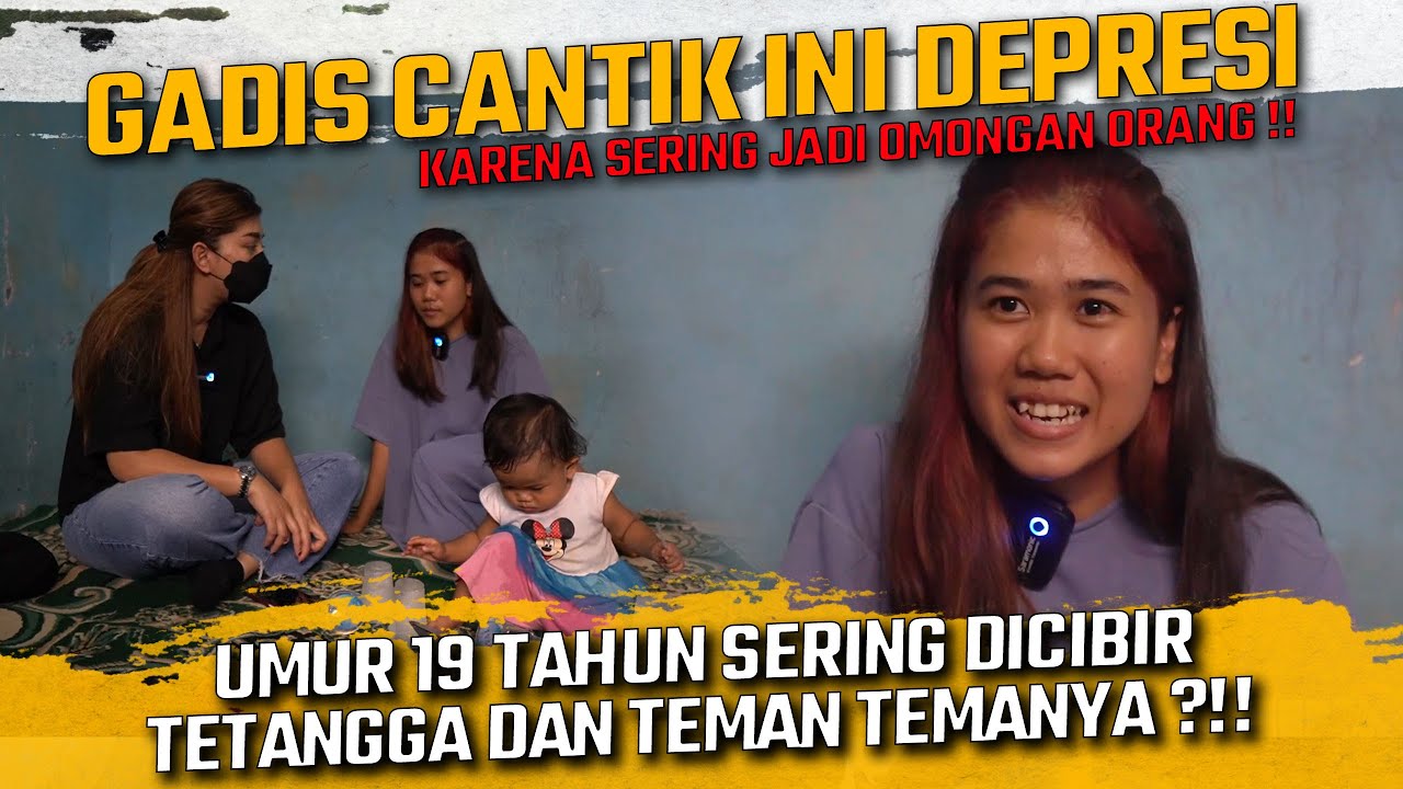 UMUR 19 TAHUN, GADIS CANTIK INI DEPRSI KARENA SERING DICIBIR TETANGGA DAN TEMAN TEMANYA !!