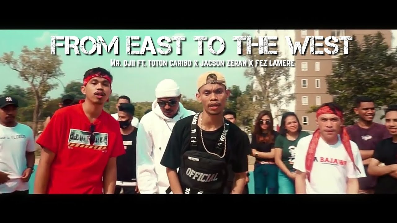 FROM EAST TO THE WEST - MR.DJII X TOTON CARIBO X JACSON ZERAN X FEZ LAMERE (OFFICIAL MUSIC VIDEO)